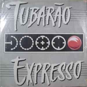 Tubarão / Expresso - Tubarão / Expresso mp3