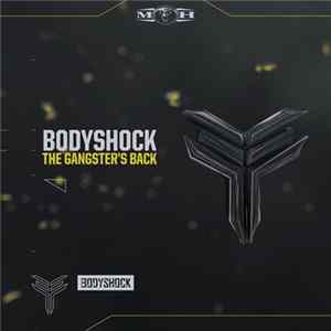 Bodyshock - The Gangster's Back mp3