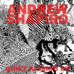 Andrew Shapiro - Quiet Kissing mp3