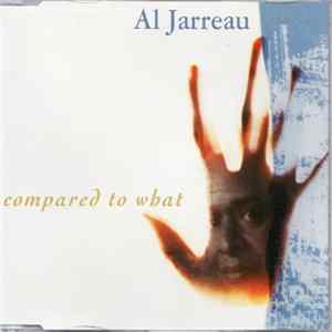 Al Jarreau - Compared To What mp3