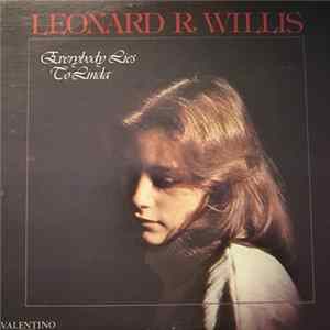 Leonard R. Willis - Everybody Lies To Linda mp3