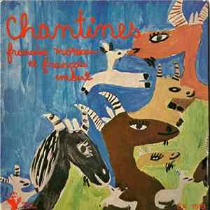 Françoise Moreau Et François Imbert - Chantines mp3