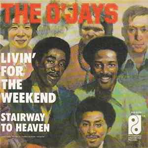 The O'Jays - Livin' For The Weekend mp3