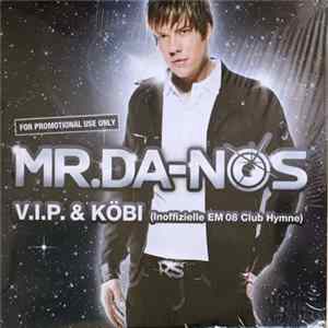 Mr. Da-Nos - V.I.P. & Köbi mp3