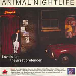 Animal Nightlife - Love Is Just The Great Pretender mp3