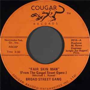Broad Street Gang - Fair Skin Man mp3