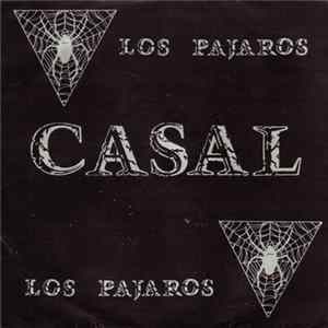Casal - Los Pajaros mp3