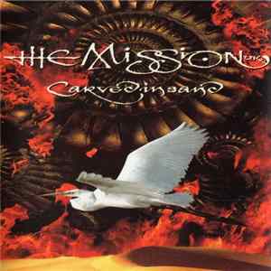 The Mission U.K. - Carved In Sand mp3