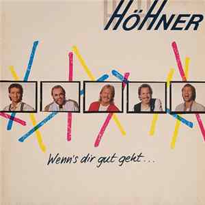 HöHner - Wenn's Dir Gut Geht... mp3