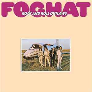Foghat - Rock And Roll Outlaws mp3