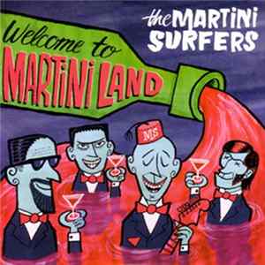 The Martini Surfers - Welcome To Martini Land mp3