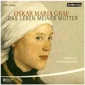 Oskar Maria Graf - Das Leben Meiner Mutter mp3
