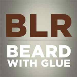BLR - Beard With Glue mp3