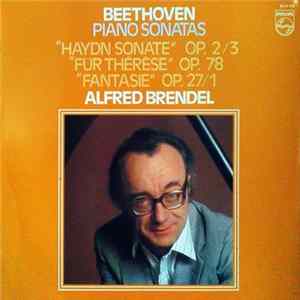 Beethoven / Alfred Brendel - Piano Sonatas "Haydn Sonate" Op. 2/3 – "Für Thèrese" Op. 78 – "Fantasie" Op. 27/1 mp3