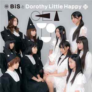 Bis と Dorothy Little Happy - Get You mp3
