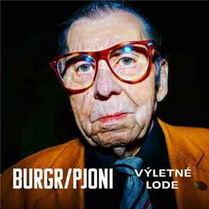 Burgr / Pjoni - Výletné Lode mp3