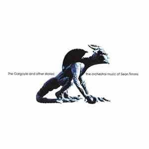 Sean Timms - The Gargoyle And Other Stories: The Orchestral Music Of Sean Timms mp3