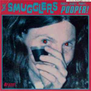 The Smugglers - Party...Party...Party...Pooper! (Bryce) mp3