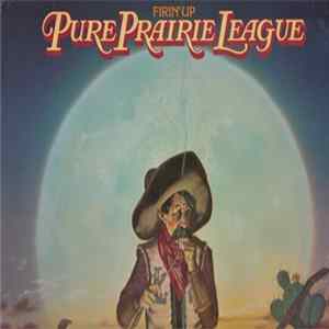 Pure Prairie League - Firin' Up mp3