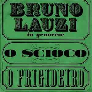 Bruno Lauzi - O Scioco / O Frigideiro mp3