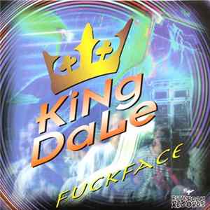 King Dale - Fuckface mp3
