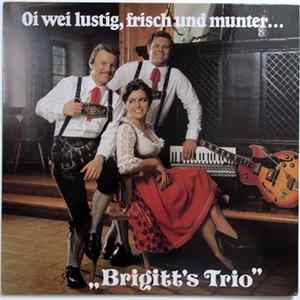 Brigitt's Trio - Oi Wei Lustig, Frisch Und Munter... mp3
