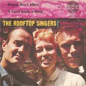 The Rooftop Singers - Mama Don't Allow mp3