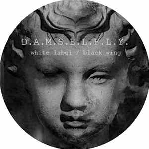 Damselfly - White Label / Black Wing mp3