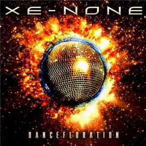 Xe-None - Dancefloration mp3