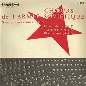 Chœurs De L'Armée Soviétique - Nous Sommes Venus En Visite - Chant De La Paix - Tatchanka - Plaine Ma Plaine mp3
