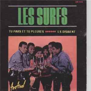 Les Surfs - Tu Pars Et Tu Pleures mp3