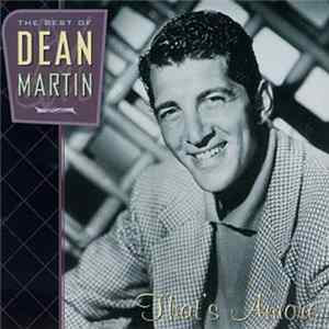 Dean Martin - That's Amore: The Best Of Dean Martin mp3