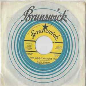Tracie Robbins - This World Without You / That's What You Are To Me mp3