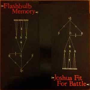 Joshua Fit For Battle / Flashbulb Memory - Joshua Fit For Battle / Flashbulb Memory mp3