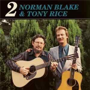 Norman Blake & Tony Rice - Norman Blake & Tony Rice 2 mp3