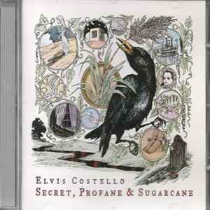 Elvis Costello - Secret, Profane & Sugarcane mp3