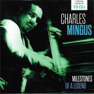 Charles Mingus - Milestones Of A Legend mp3