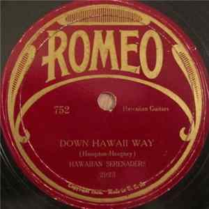 Hawaiian Serenaders / Frank Ferera's Trio - Down Hawaii Way / Jeannine, I Dream Of Lilac Time mp3