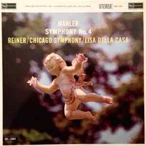 Gustav Mahler - Fritz Reiner / Chicago Symphony / Lisa Della Casa - Symphony No. 4 mp3