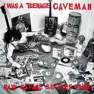 Various - I Was A Teenage Caveman mp3