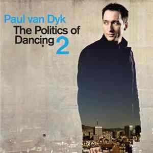 Paul van Dyk - The Politics Of Dancing 2 mp3