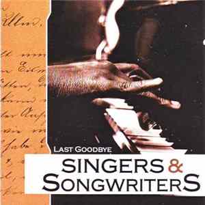 Various - Singers & Songwriters - Last Goodbye mp3