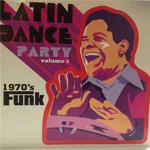 Various - Latin Dance Party Volume 3 (1970's Funk) mp3