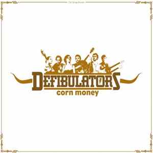 The Defibulators - Corn Money mp3