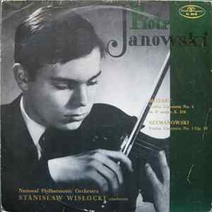 Piotr Janowski, Orkiestra Symfoniczna Filharmonii Narodowej, Stanislaw Wislocki - Mozart Violin Concerto No. 4 In D Major, K.218 / Szymanowski Violin Concerto No. 1 Op. 35 mp3
