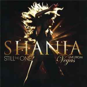 Shania Twain - Still The One - Live From Vegas mp3