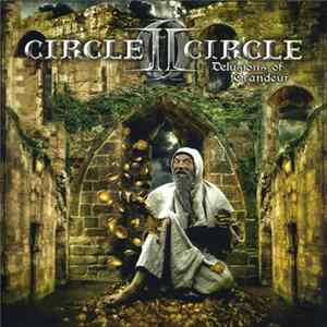 Circle II Circle - Delusions Of Grandeur mp3
