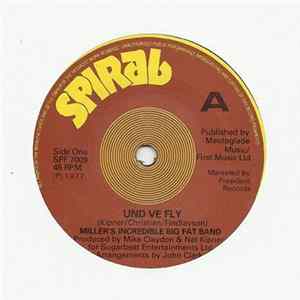 Miller's Incredible Big Fat Band - Und Ve Fly mp3