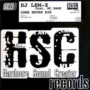 DJ Lem-X Featuring MC Rage - Core Never Die mp3