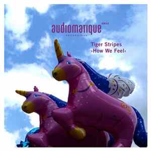 Tiger Stripes - How We Feel mp3